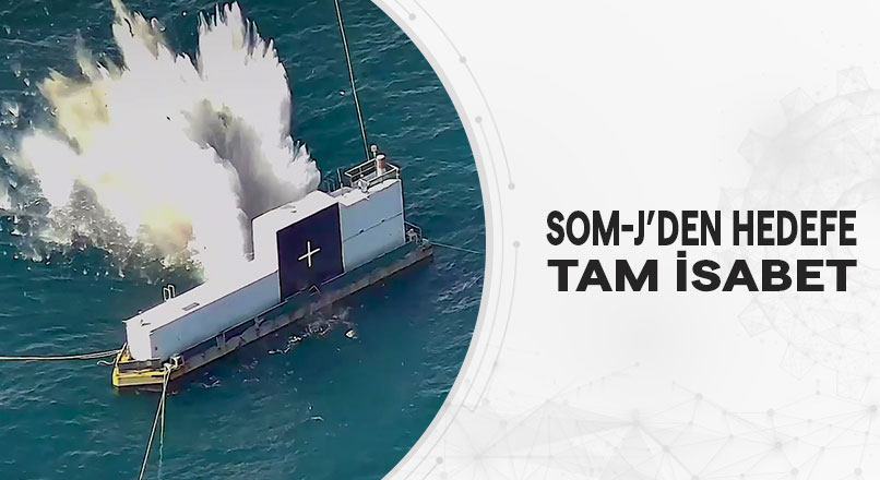 SOM-J Hedefe Tam İsabet