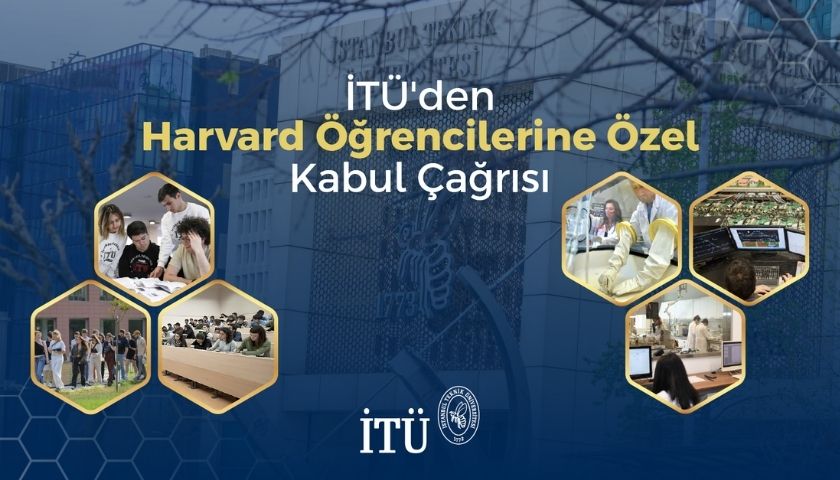 Harvard Öğrencilerine İTÜ’de Öğrenim Görme Çağrısı