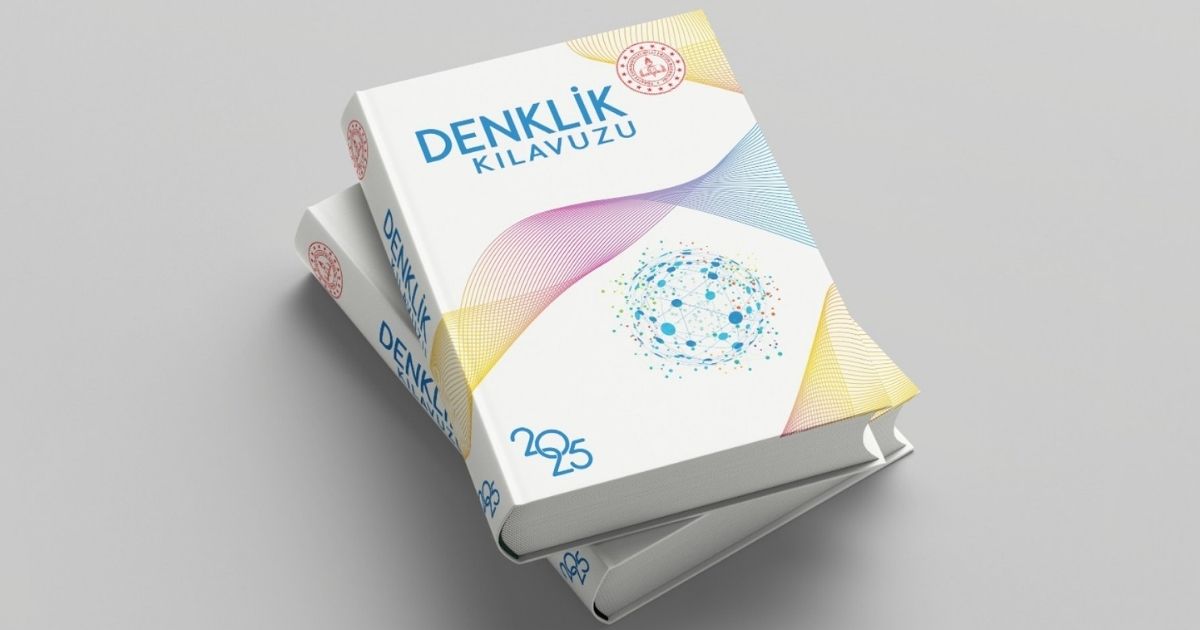 'Denklik Kılavuzu 2025' Yayımlandı